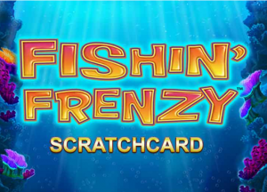 Fishin’ Frenzy Scratch Card