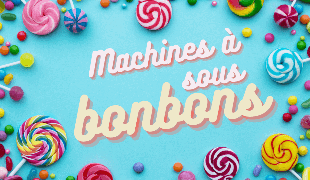 Candy slots : Machines à sous pleines de sucreries