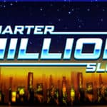 Quarter Million Slot